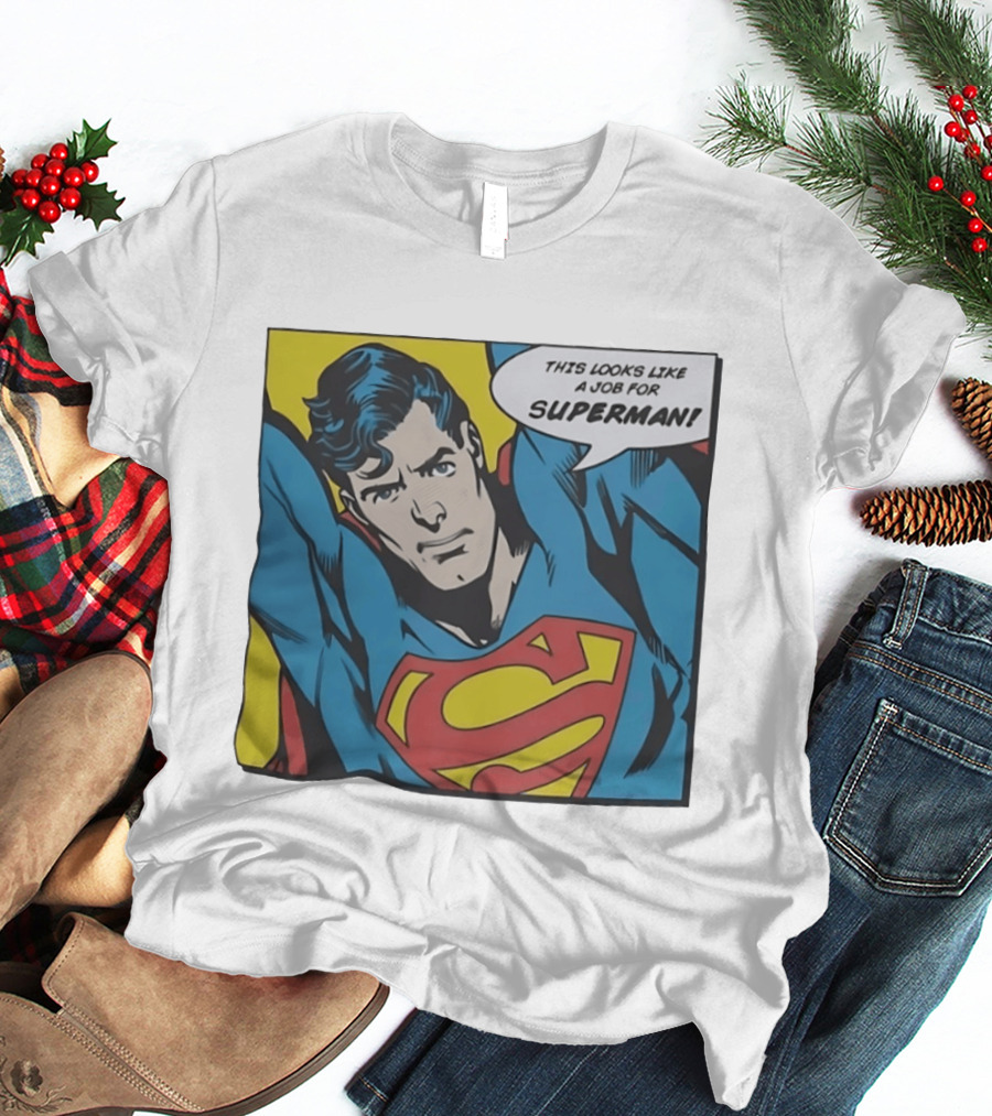 This Looks Like A Job For Superman Comic Panel Classic Superman Heroic Pose T-Shirt