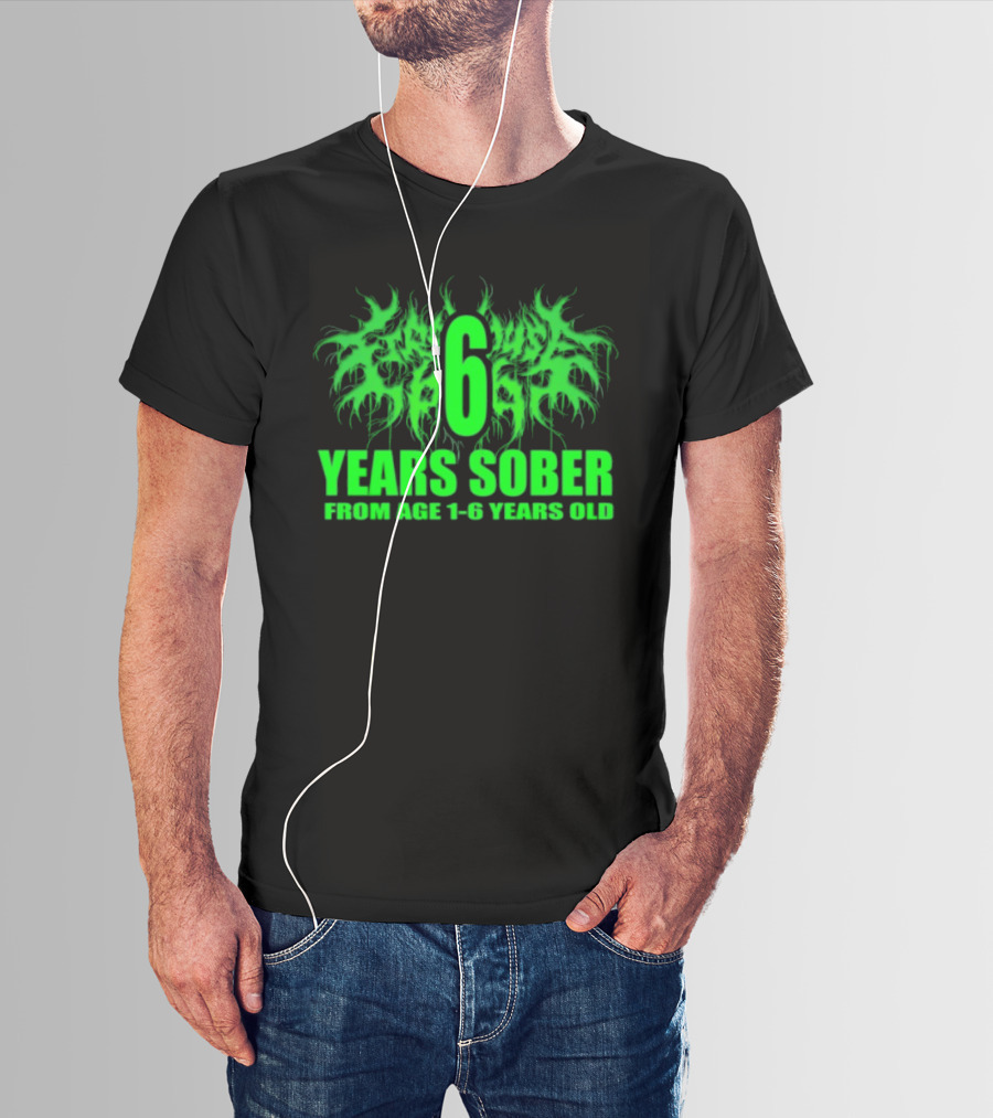 Visible Text Firehouse 666 6 Years Sober From Age 1 6 Years Old T-Shirt
