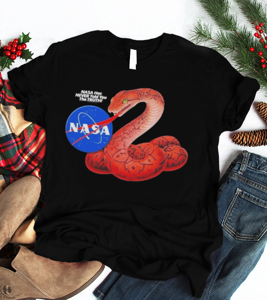 NASA Never Told You The Truth Snake Conspiracy T-Shirt