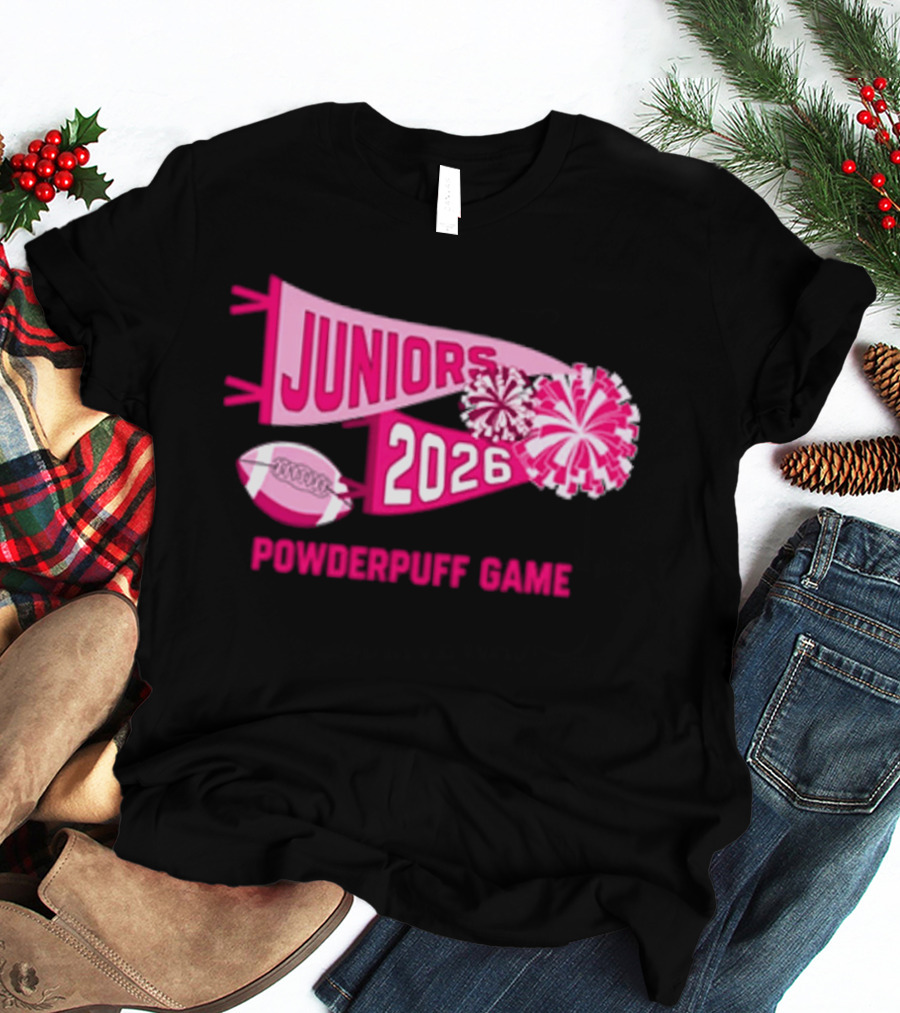 Juniors 2026 Powderpuff Game Pom Poms And Football T-Shirt