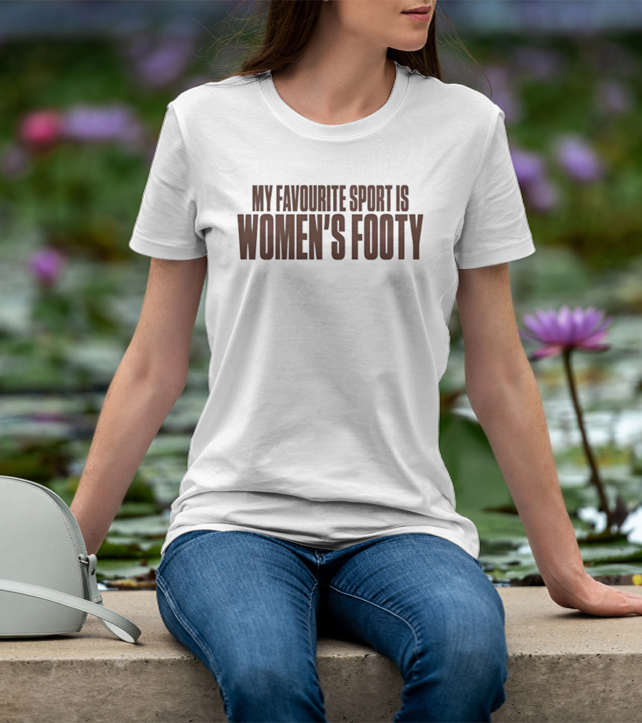 My Favourite Sport Is Women's Footy AFLW T-Shirt