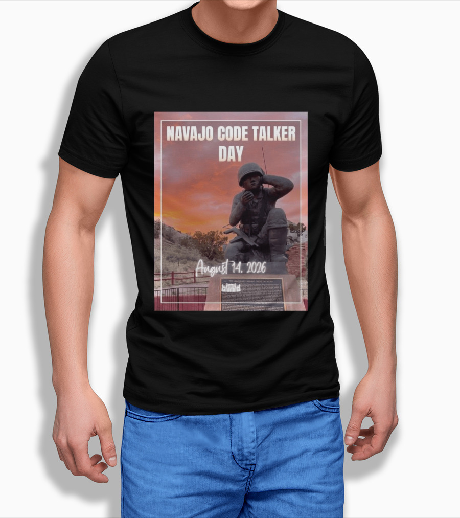 Navajo Code Talker Day August 14 2026 Honoring Legacy And Courage T-Shirt