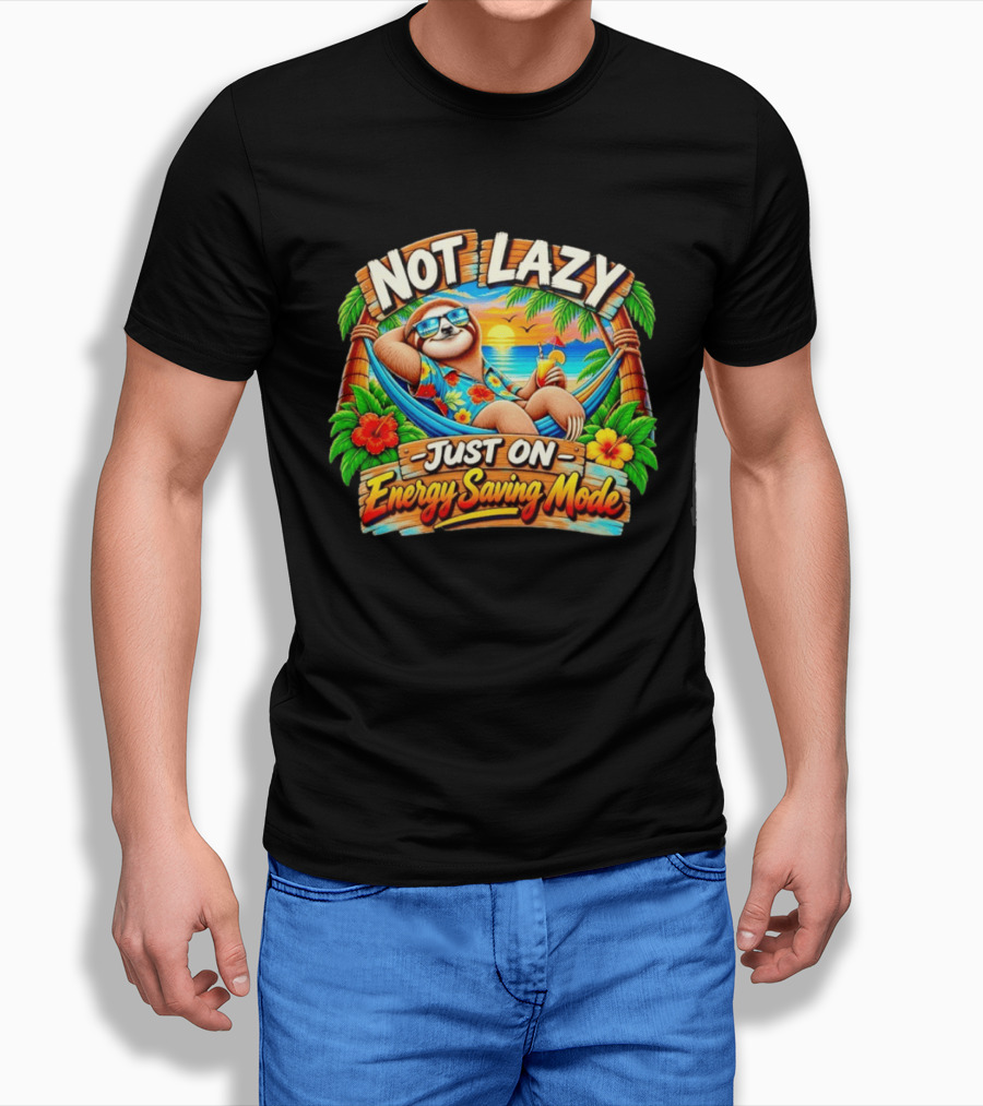 Not Lazy Just On Energy Saving Mode Tropical Sloth In Hammock T-Shirt
