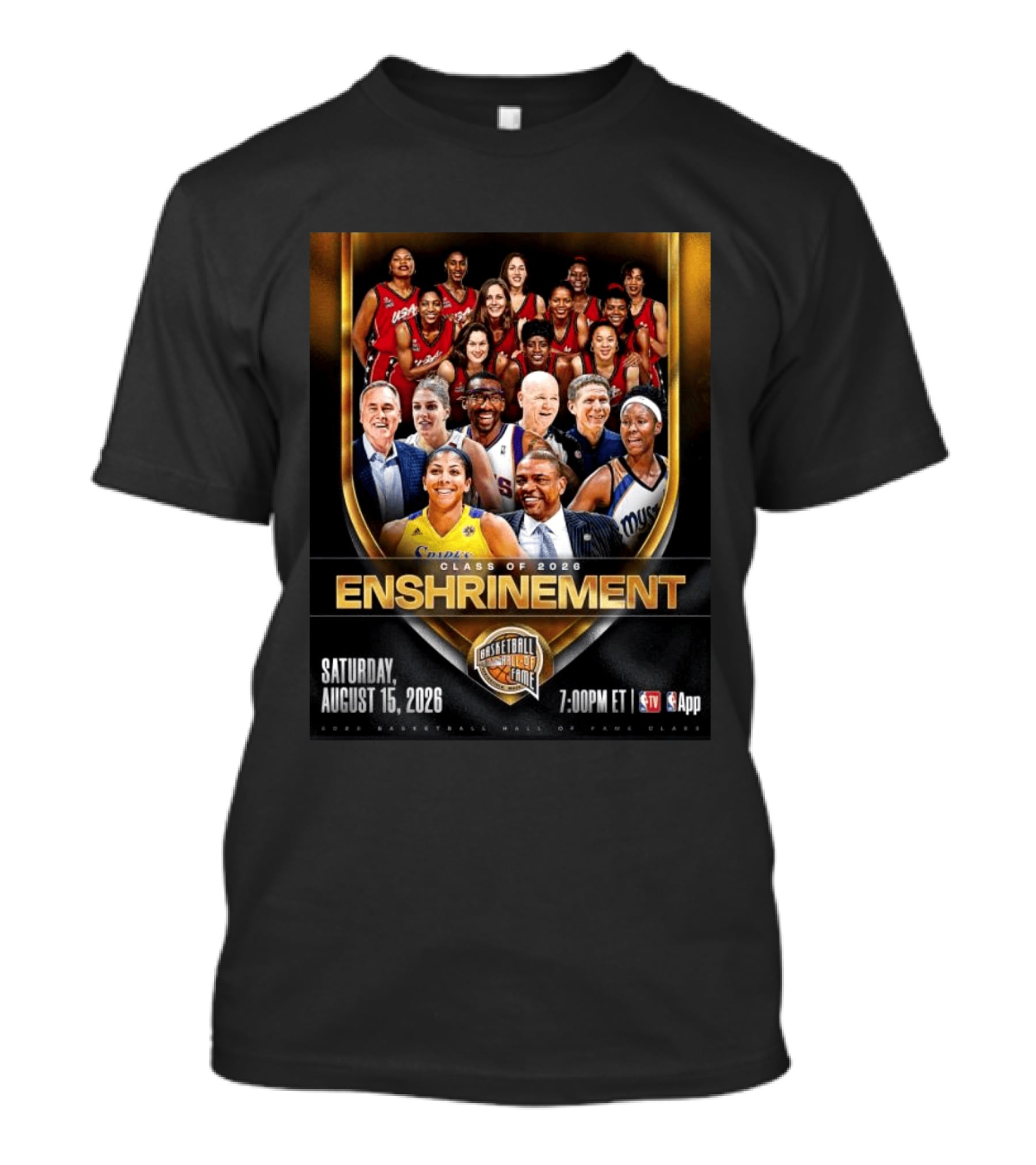 CLASS OF 2026 ENSHRINEMENT BASKETBALL HALL OF FAME SATURDAY AUGUST 15 2026 7.00PM ET TV App T-Shirt
