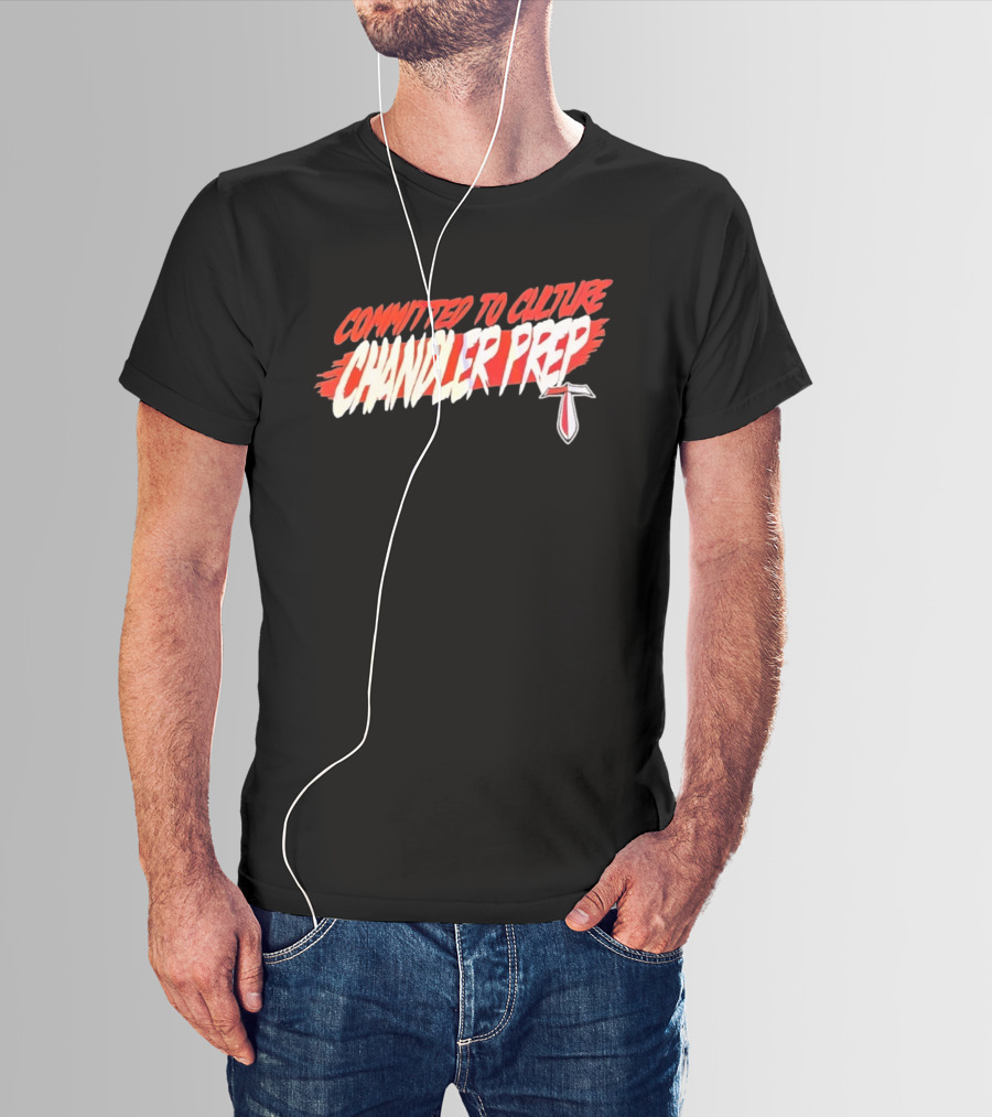 Chandler Prep High School Committed To Culture Sports T-Shirt