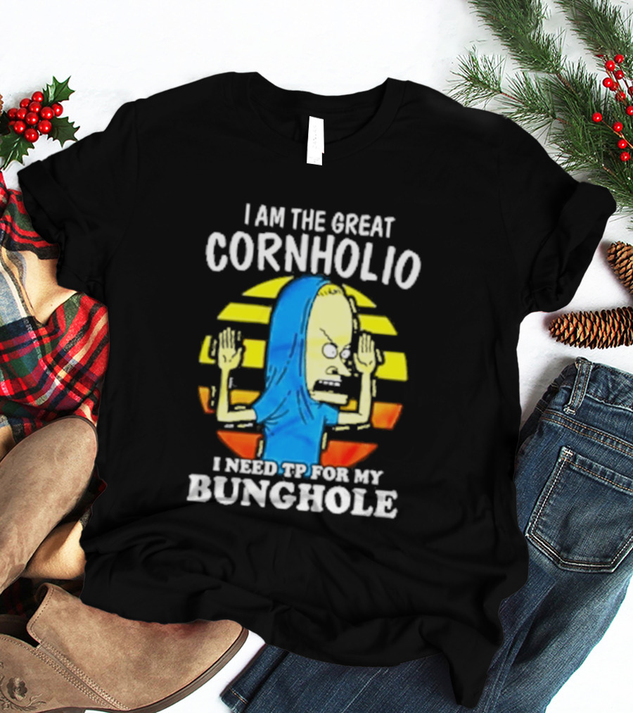 I Am The Great Cornholio I Need TP For My Bunghole Iconic Character Meme T-Shirt