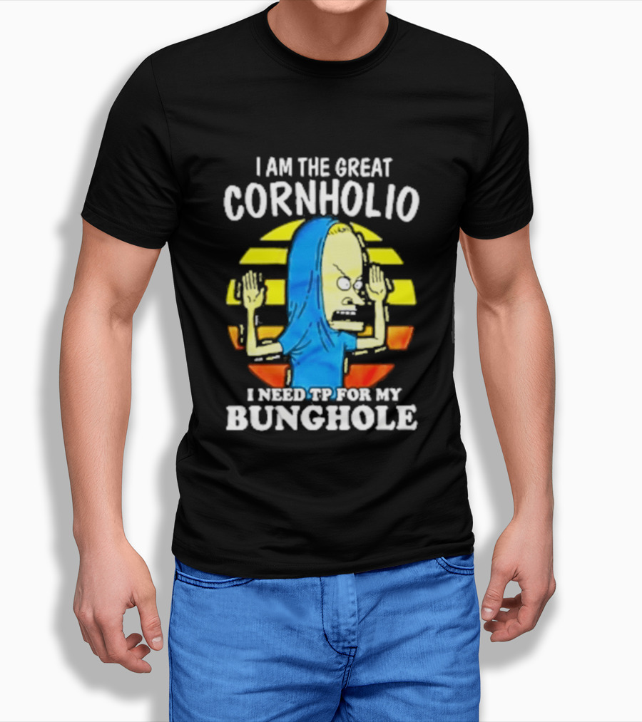 I Am The Great Cornholio I Need TP For My Bunghole Iconic Character Meme T-Shirt