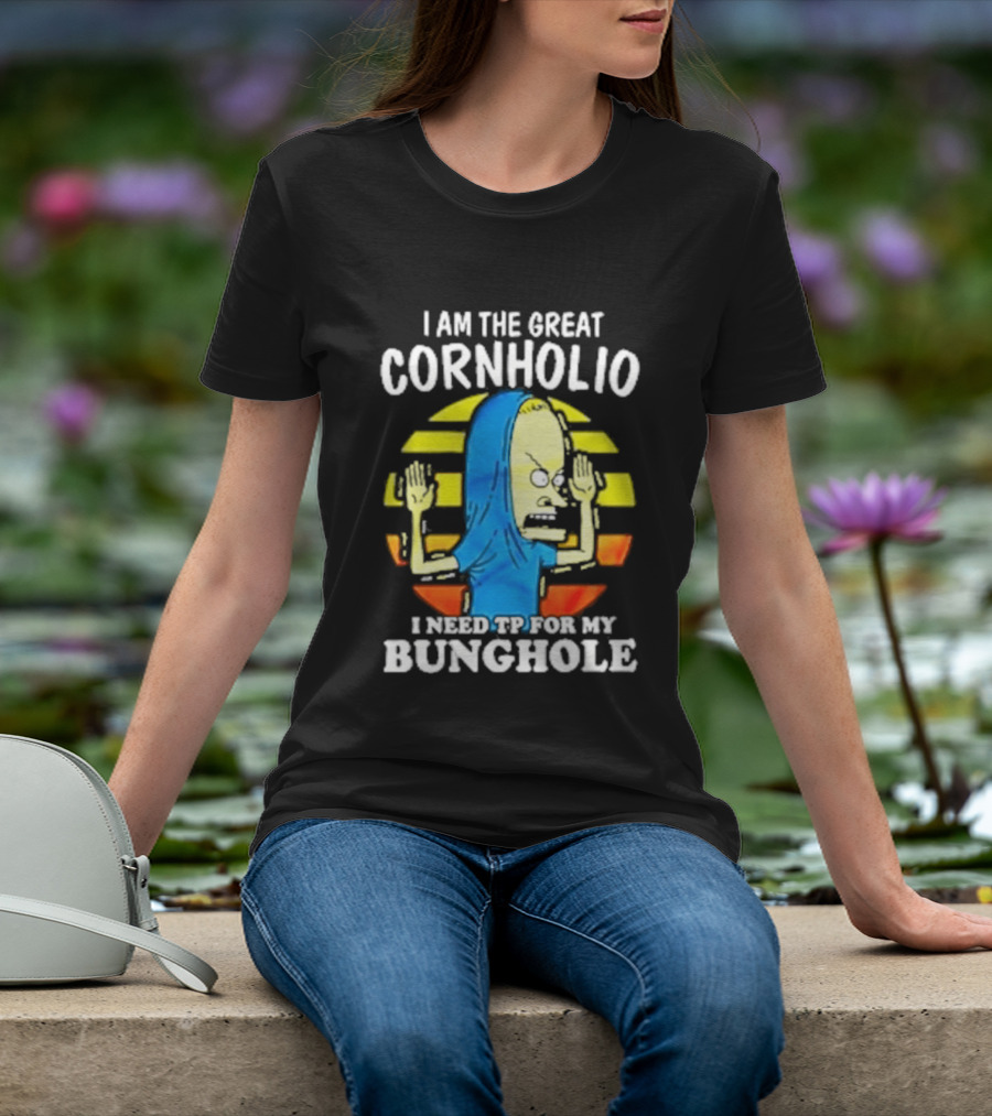 I Am The Great Cornholio I Need TP For My Bunghole Iconic Character Meme T-Shirt