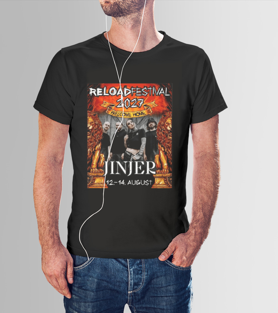 Reload Festival 2027 Welcome Home Jinjer 12 14 August T-Shirt