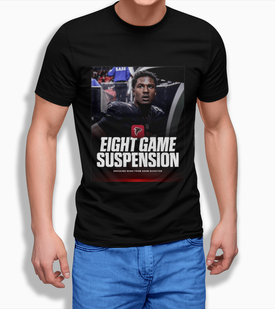Eight Game Suspension Breaking News From Adam Schefter Falcons Football Player Update T-Shirt