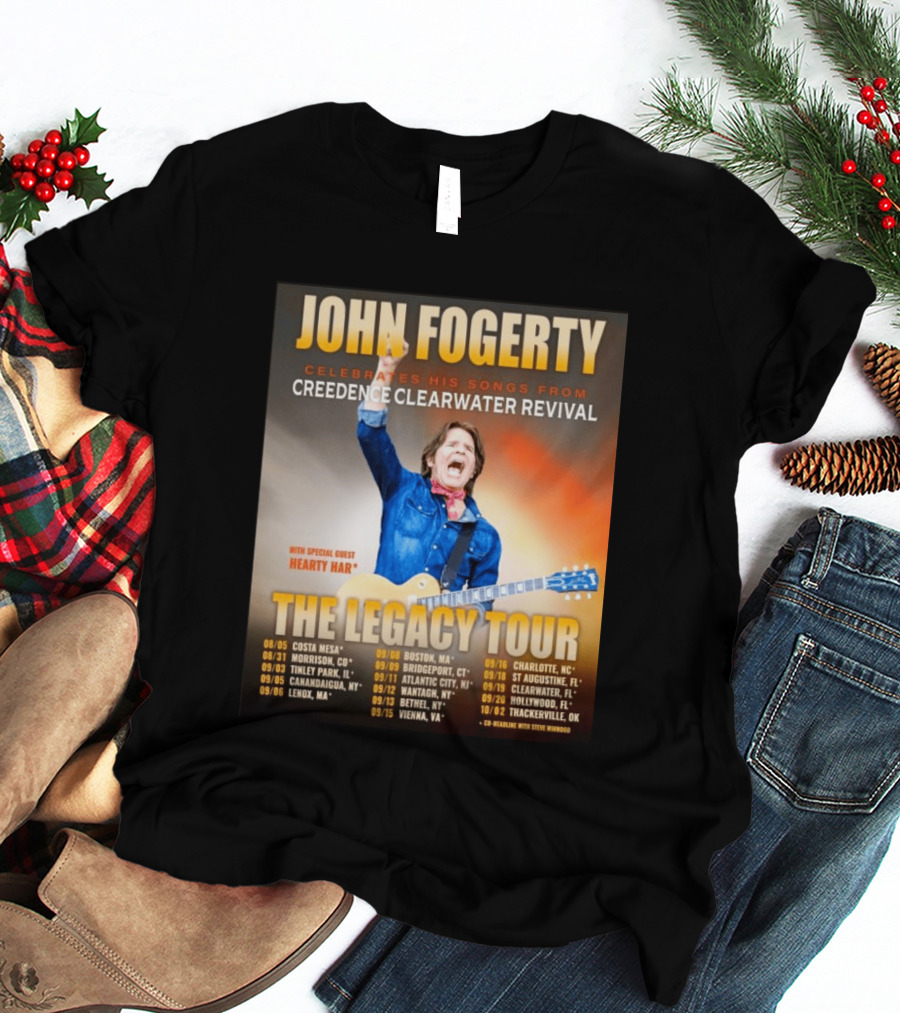 John Fogerty Celebrates His Songs From Creedence Clearwater Revival The Legacy Tour With Hearty Har Dates And Locations T-Shirt