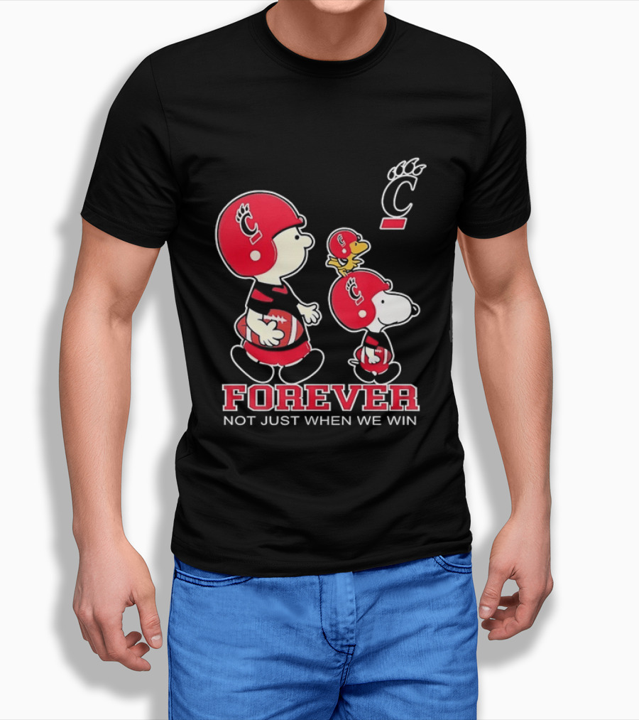 Snoopy Woodstock Charlie Brown Cincinnati Bearcats Forever Not Just When We Win T-Shirt