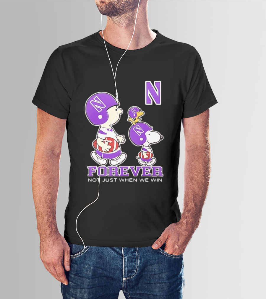 Snoopy Woodstock Charlie Brown Northwestern Wildcats Forever Not Just When We Win T-Shirt