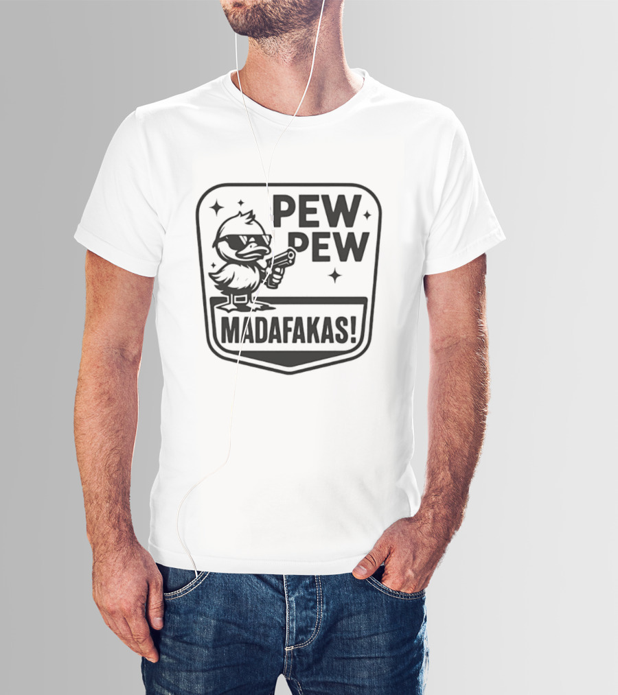 Pew Pew Madafakas Duck With Sunglasses T-Shirt