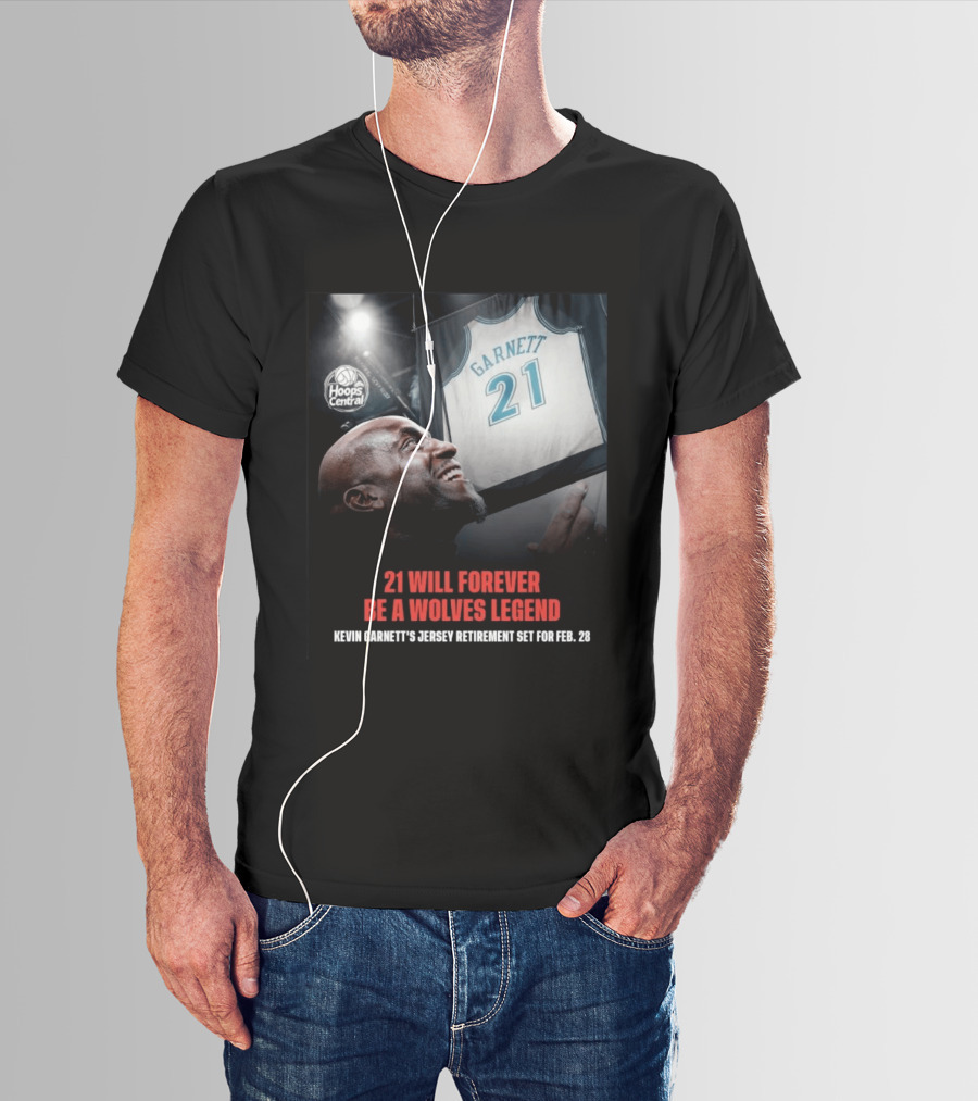 Kevin Garnett 21 Will Forever Be A Wolves Legend Jersey Retirement Feb 28 Hoops Central T-Shirt