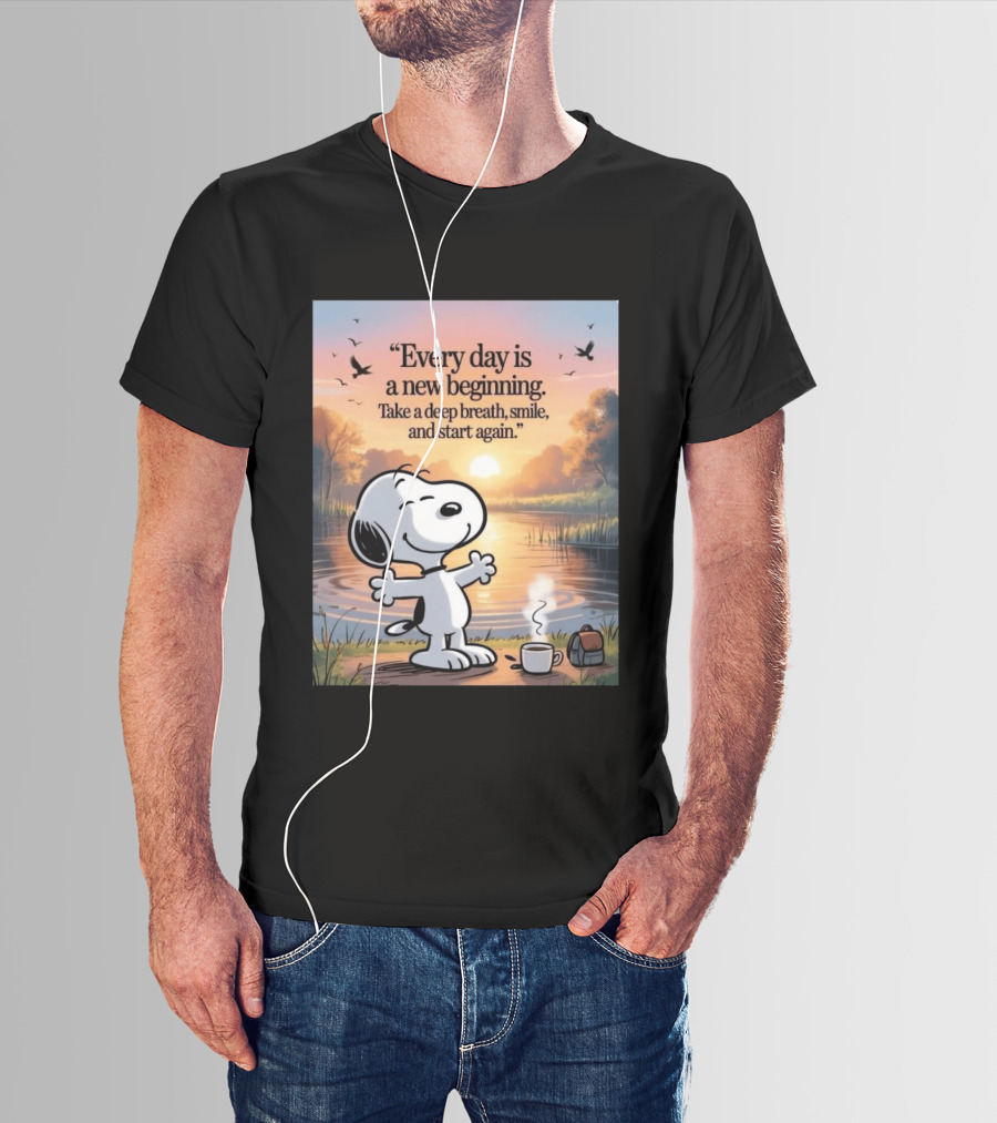 Every Day Is A New Beginning Snoopy Take A Deep Breath Smile And Start Again T-Shirt