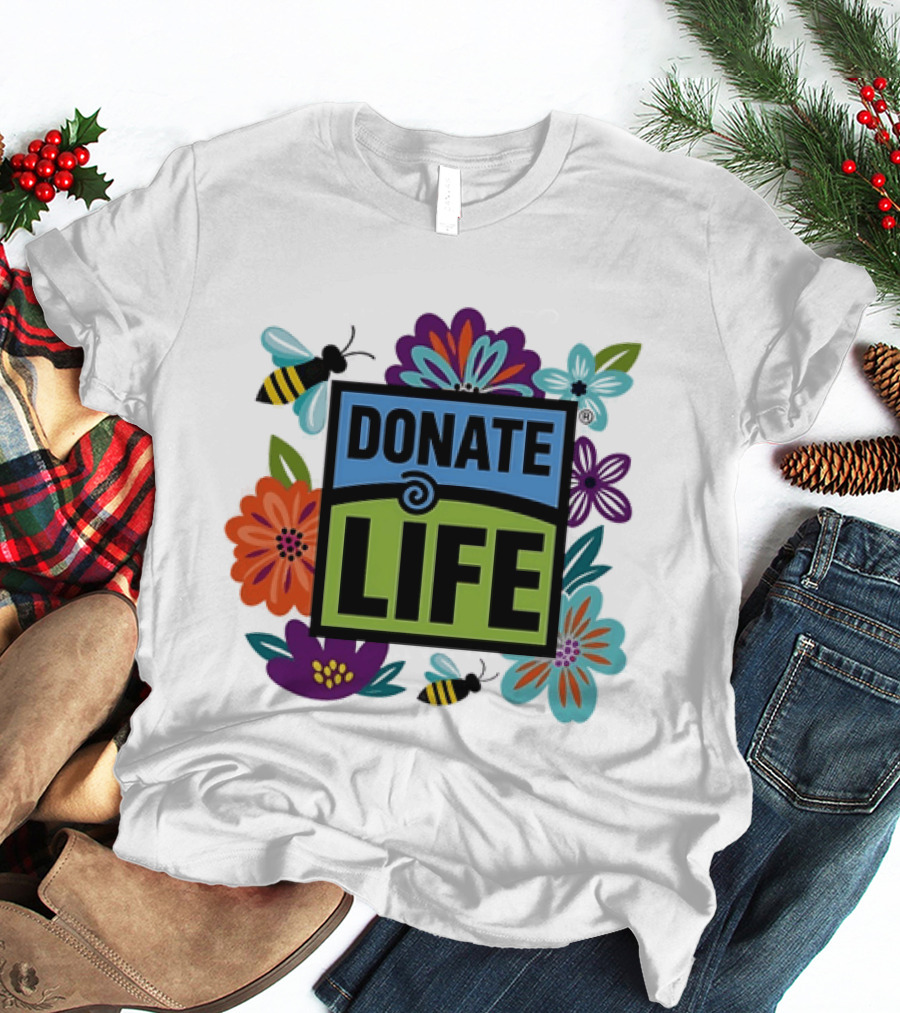 Donate Life Floral Bee Awareness Organ Donation Colorful Flowers T-Shirt