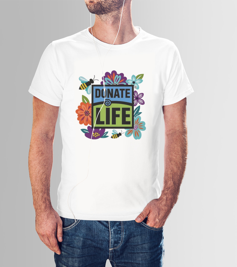 Donate Life Floral Bee Awareness Organ Donation Colorful Flowers T-Shirt