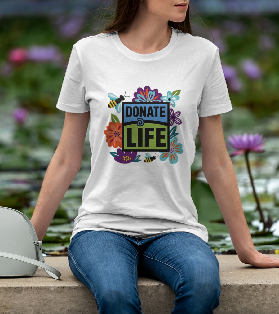 Donate Life Floral Bee Awareness Organ Donation Colorful Flowers T-Shirt