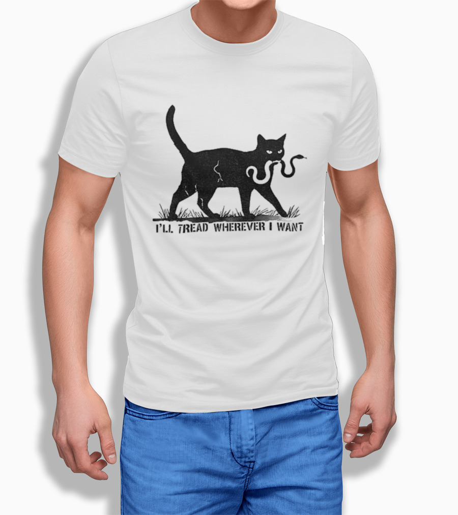 I'll Tread Wherever I Want Black Cat Snake T-Shirt
