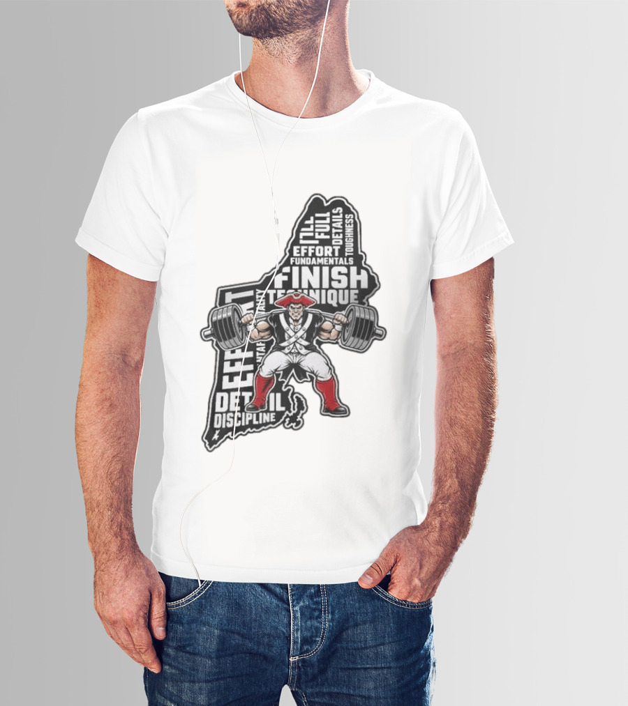 Patriots Weight Room Effort Discipline Finish Technique Toughness T-Shirt
