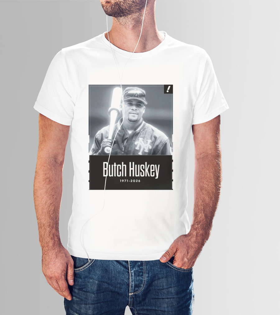 Sad News In The Baseball World As Former Met Butch Huskey Has Passed Away At The Age Of 54 T-Shirt