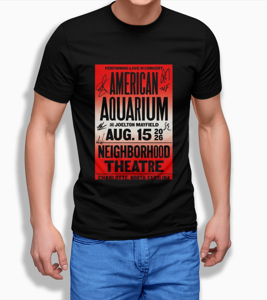 American Aquarium And Joelton Mayfield Performing Live August 15 2026 Neighborhood Theatre Charlotte NC Concert T-Shirt