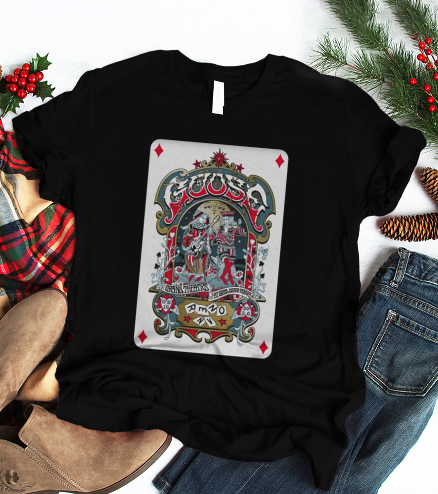 Goose Aug 16 2026 Grand Theatre Reno NV Playing Card T-Shirt