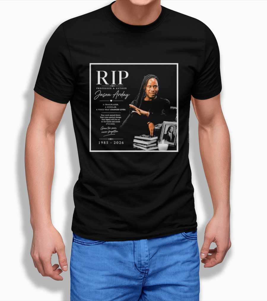 RIP Professor Author Jason Arday 1985 2026 Memory Legacy T-Shirt