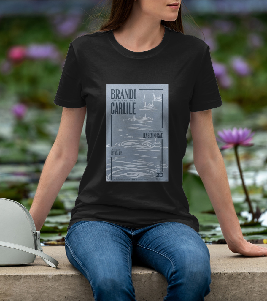 Brandi Carlile The Human Tour August 16 2026 Bethel Ny With Special Guest Jensen Mcrae Woodstock 20 Years Bethelwoods 1969 T-Shirt