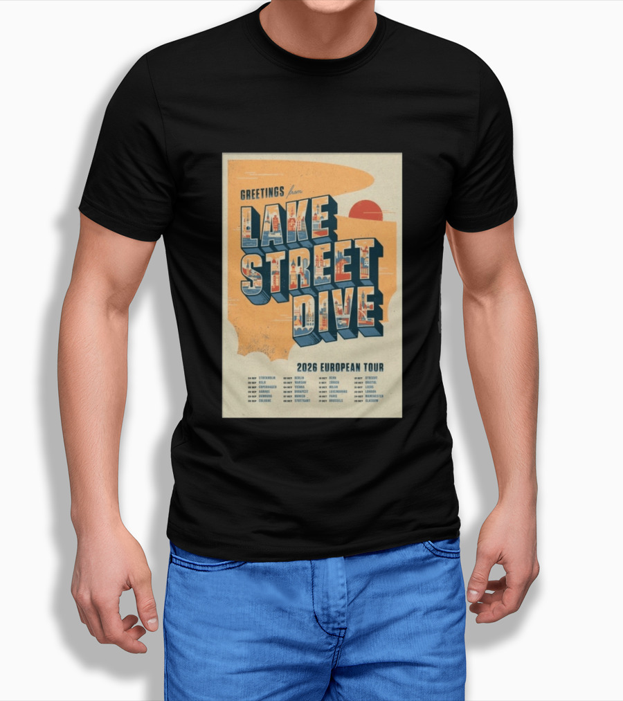 Greetings From Lake Street Dive 2026 European Tour Stockholm Berlin Paris Vienna Amsterdam London Glasgow T-Shirt