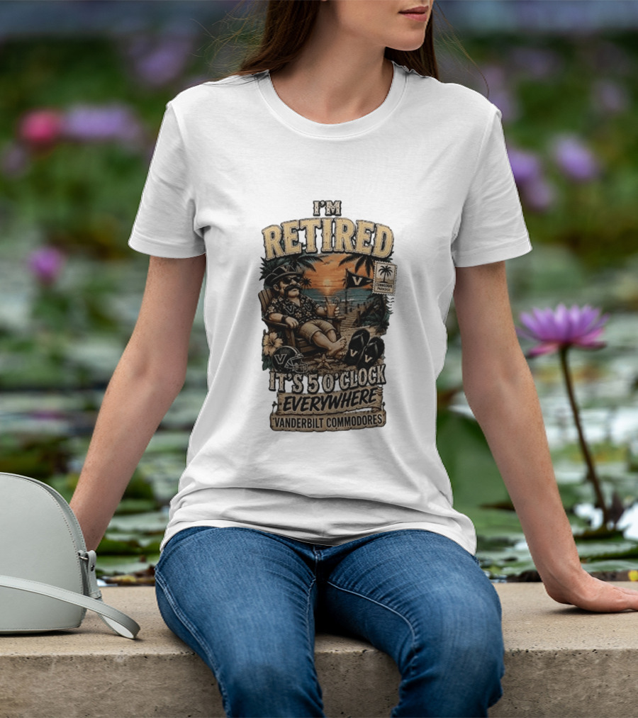 Vanderbilt Commodores I'm Retired It's 5 O' Everywhere Tropical Paradise T-Shirt