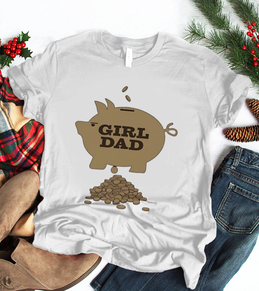 Girl Dad Piggy Bank T-Shirt