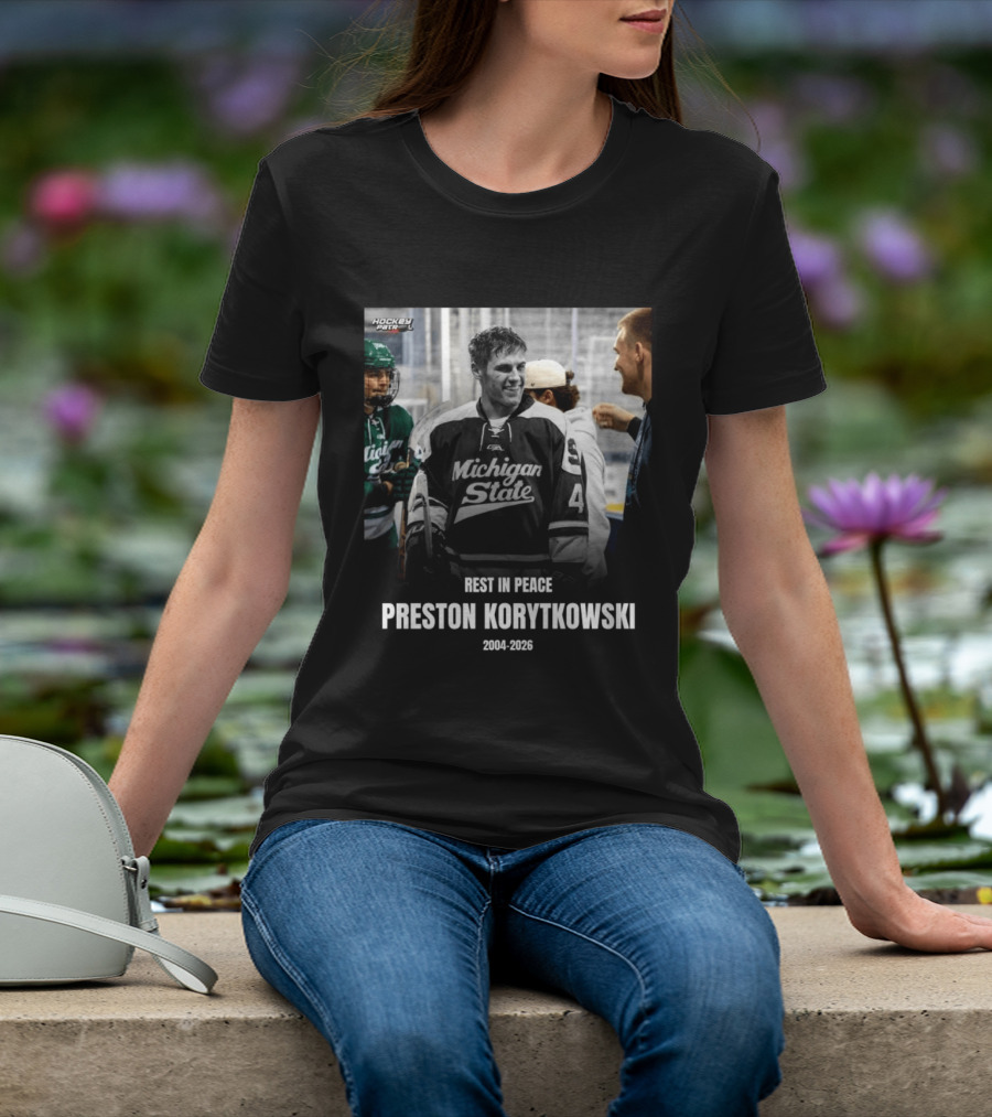 Rest In Peace Preston Korytkowski 2004 2026 Michigan State Hockey T-Shirt