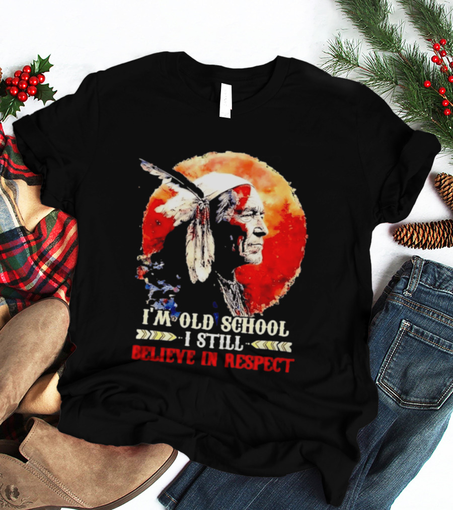 I'm Old School I Still Believe In Respect Native American Warrior Feathered Headdress T-Shirt