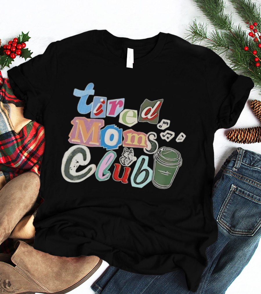 Tired Moms Club Coffee Butterfly T-Shirt