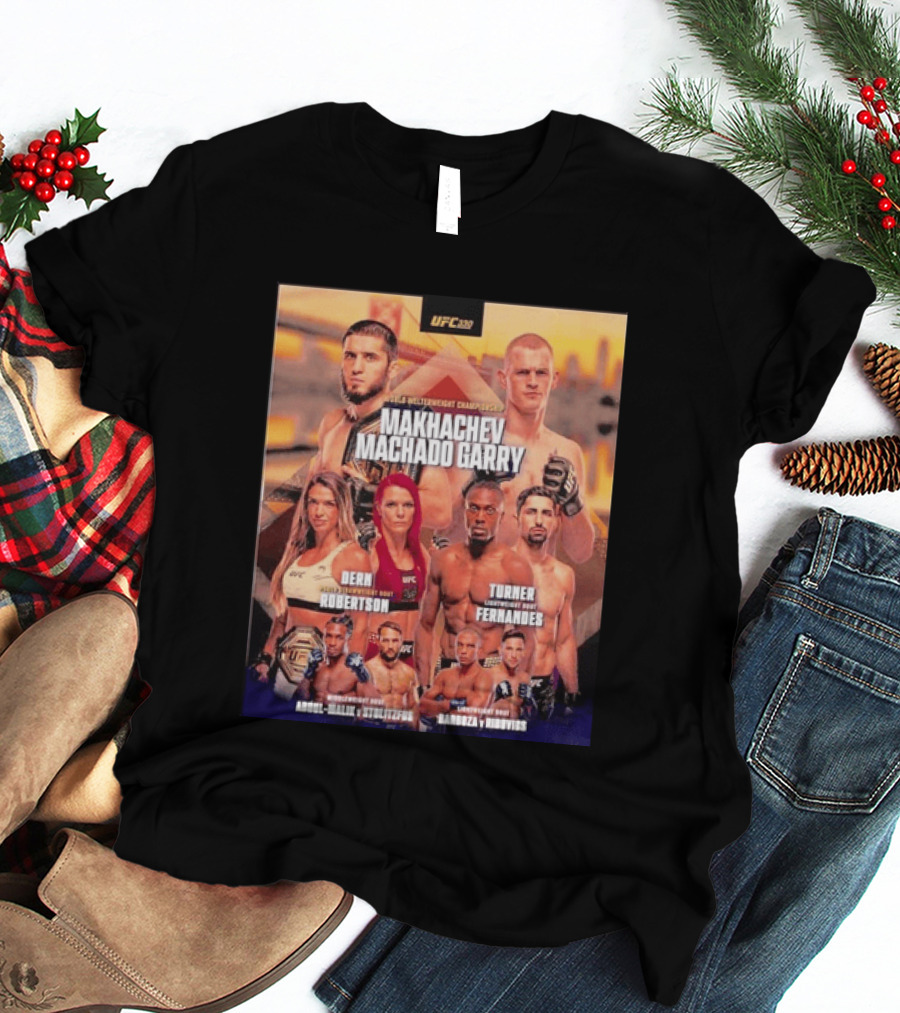 UFC 330 Welterweight Championship Makhachev Vs Machado Garry Dern Vs Robertson Turner Vs Fernandes T-Shirt