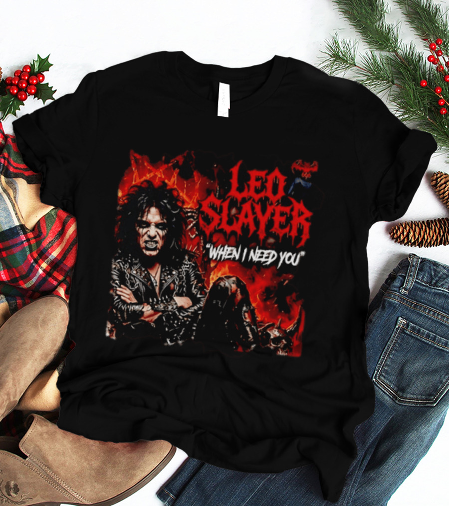 Leo Slayer When I Need You Heavy Metal T-Shirt