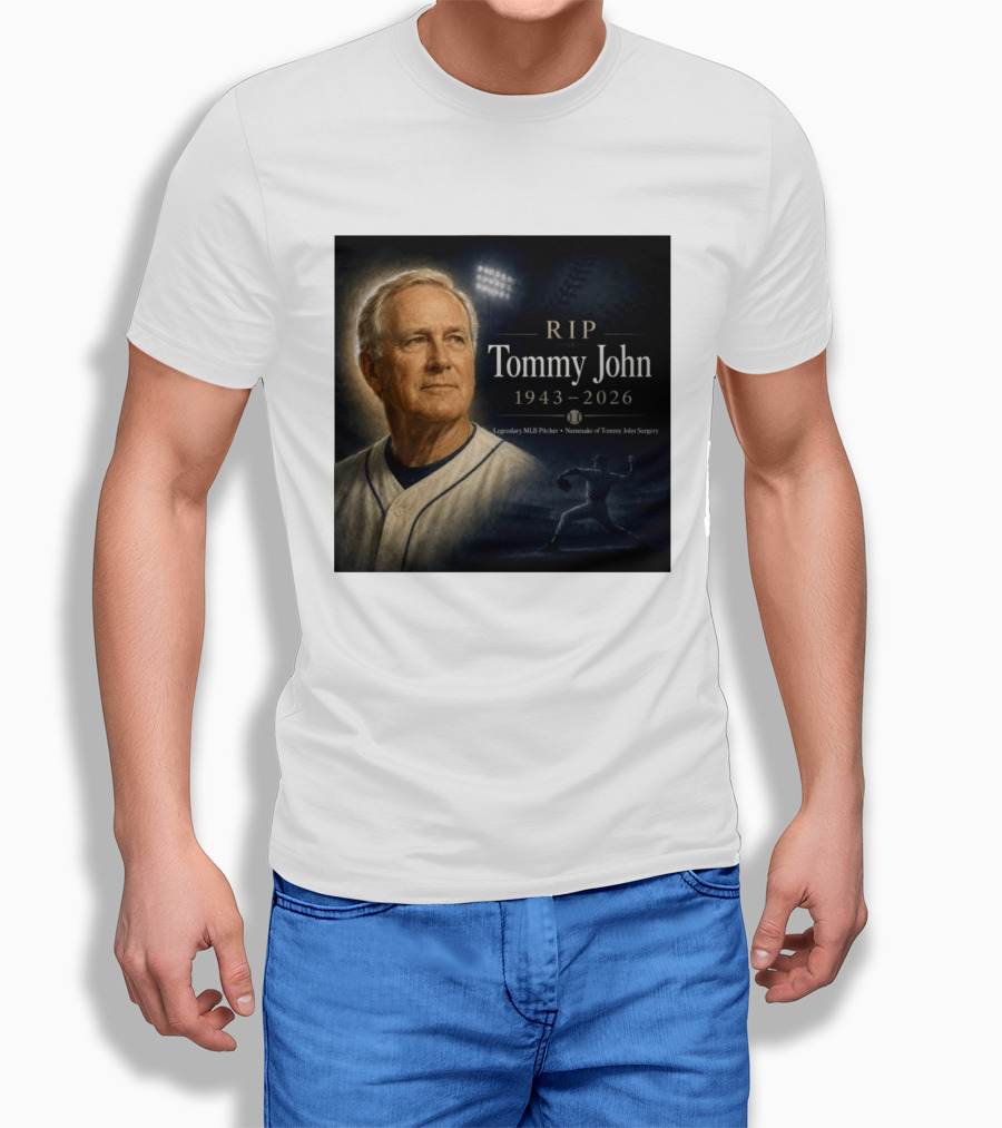 RIP Tommy John Legendary MLB Pitcher 1943 2026 Namesake Of Tommy John Surgery T-Shirt