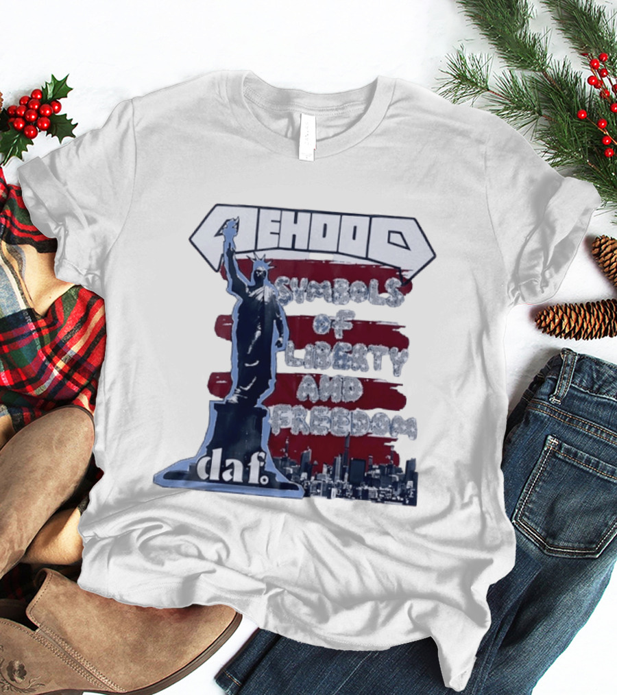 Mehood Symbols Of Liberty And Freedom Statue Of Liberty Daf T-Shirt