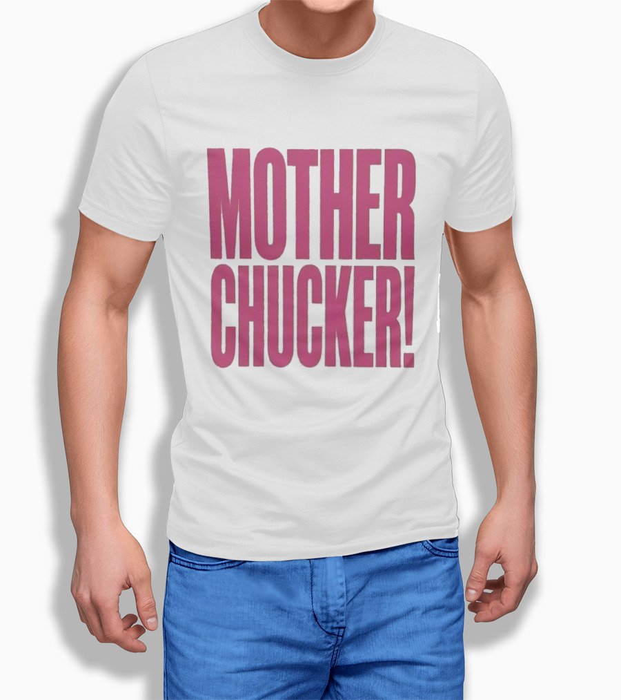 Mother Chucker Pun T-Shirt