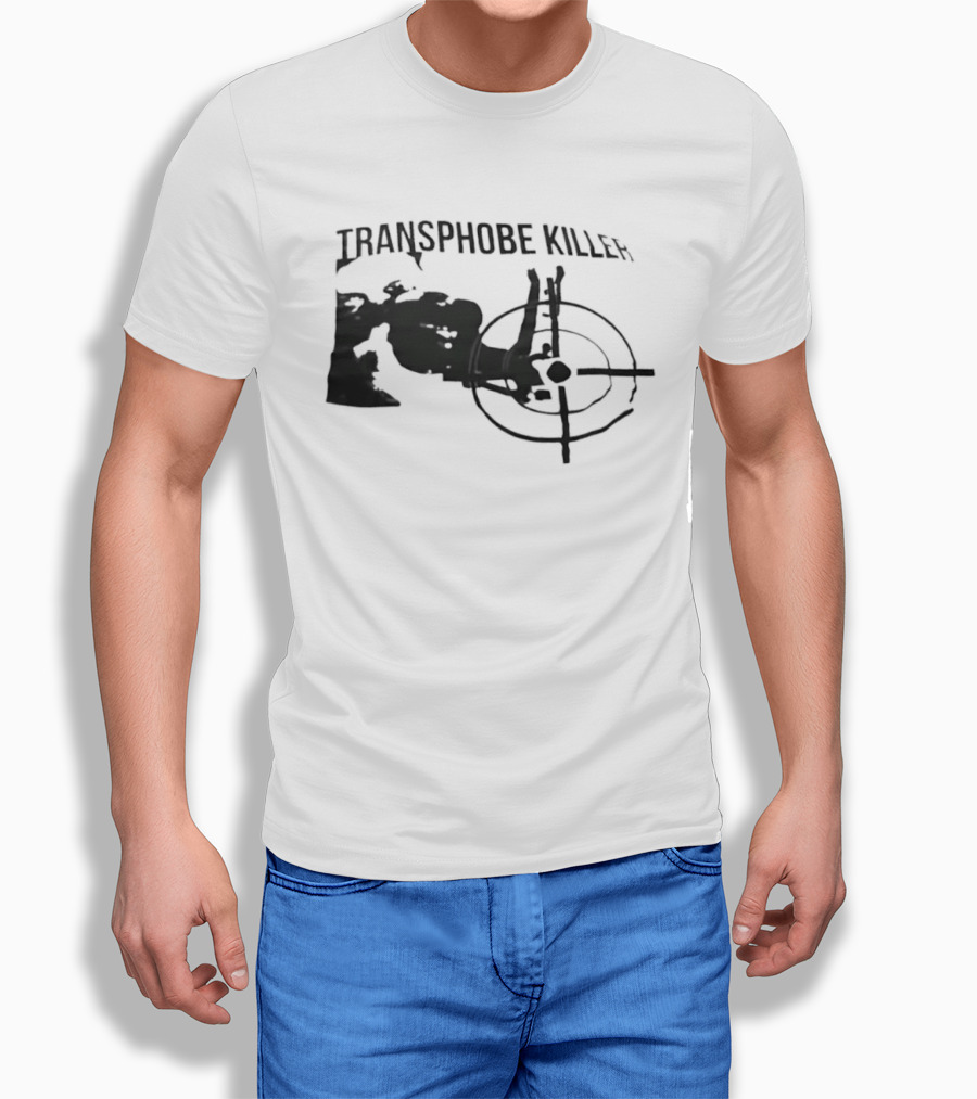 Transphobe Killer Activism Social Justice T-Shirt