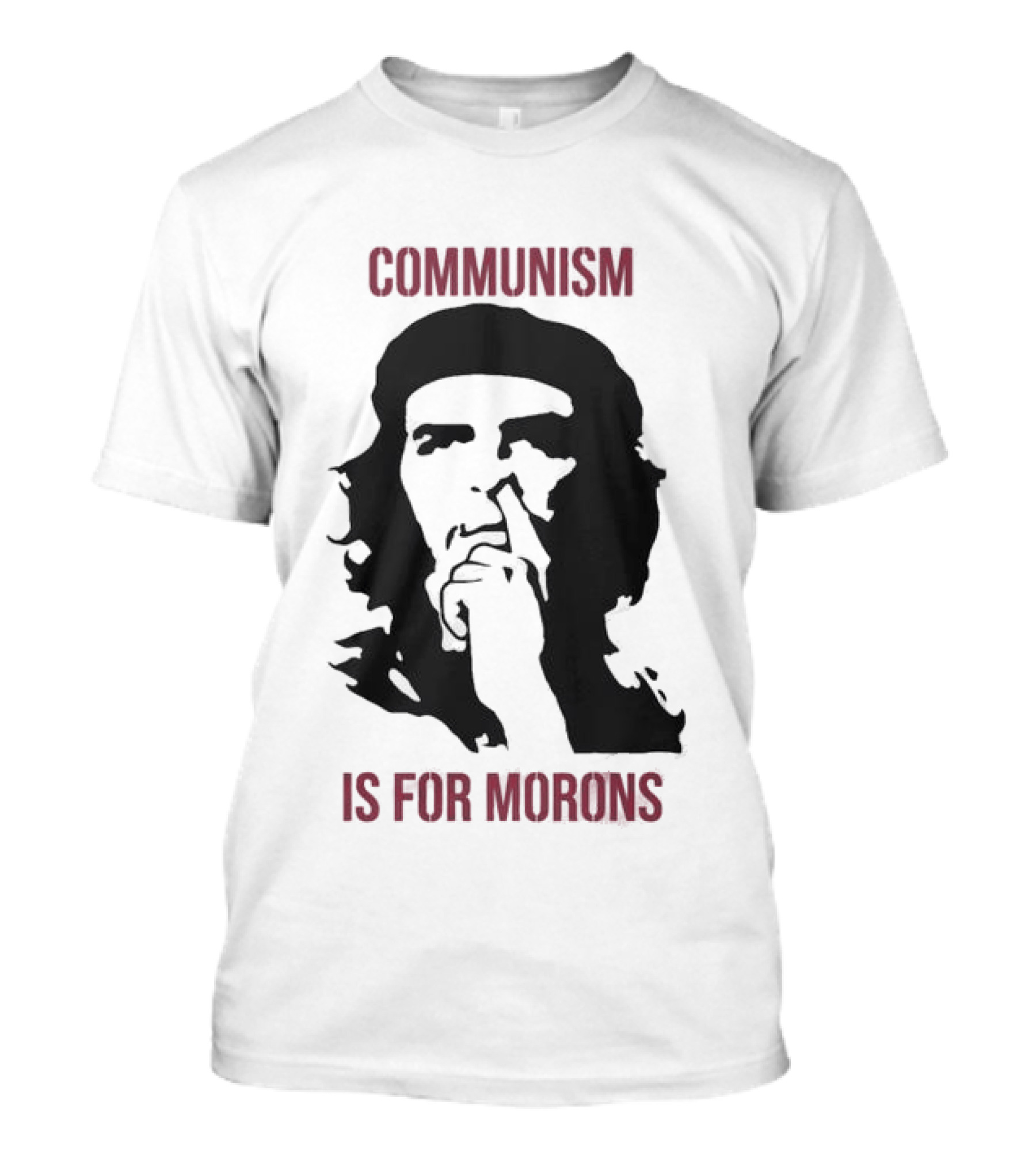 Original Communism Is For Morons Che Guevara T-Shirt