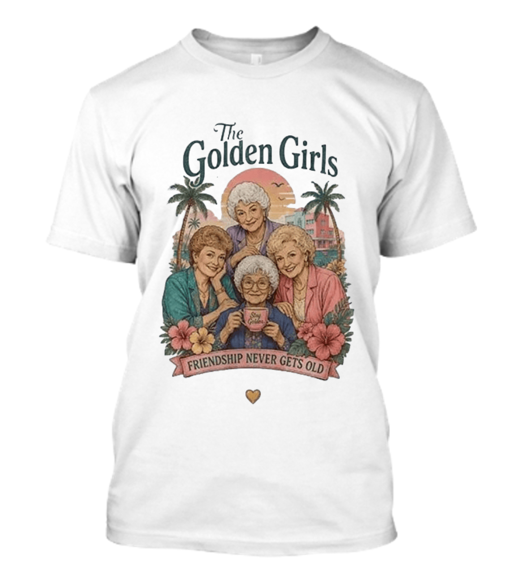 The Golden Girls Friendship Never Gets Old Thank You For Being A Friend Tropical Scene T-Shirt