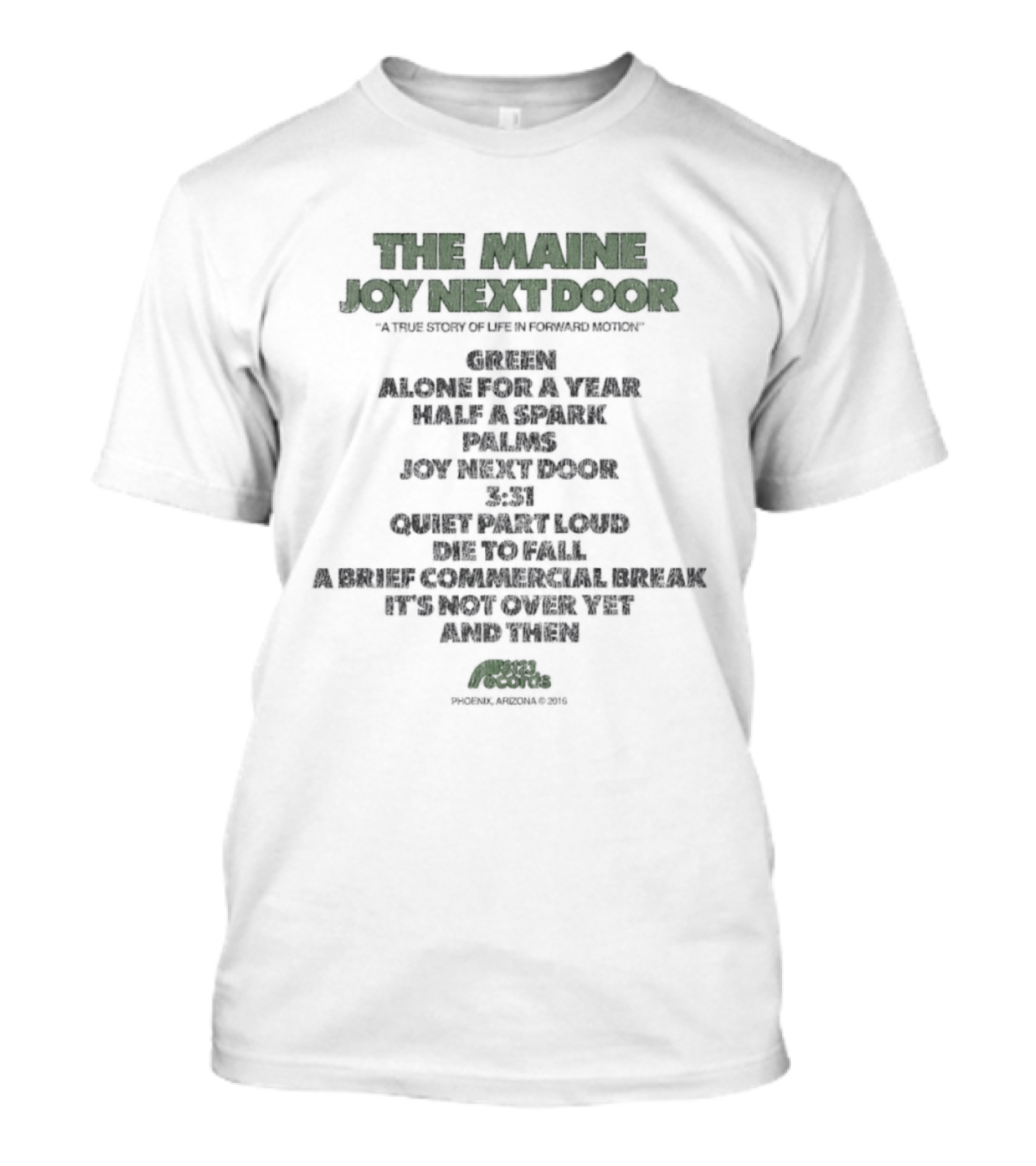 The Maine Joy Next Door Album Of The Year Half A Year Roller T-Shirt