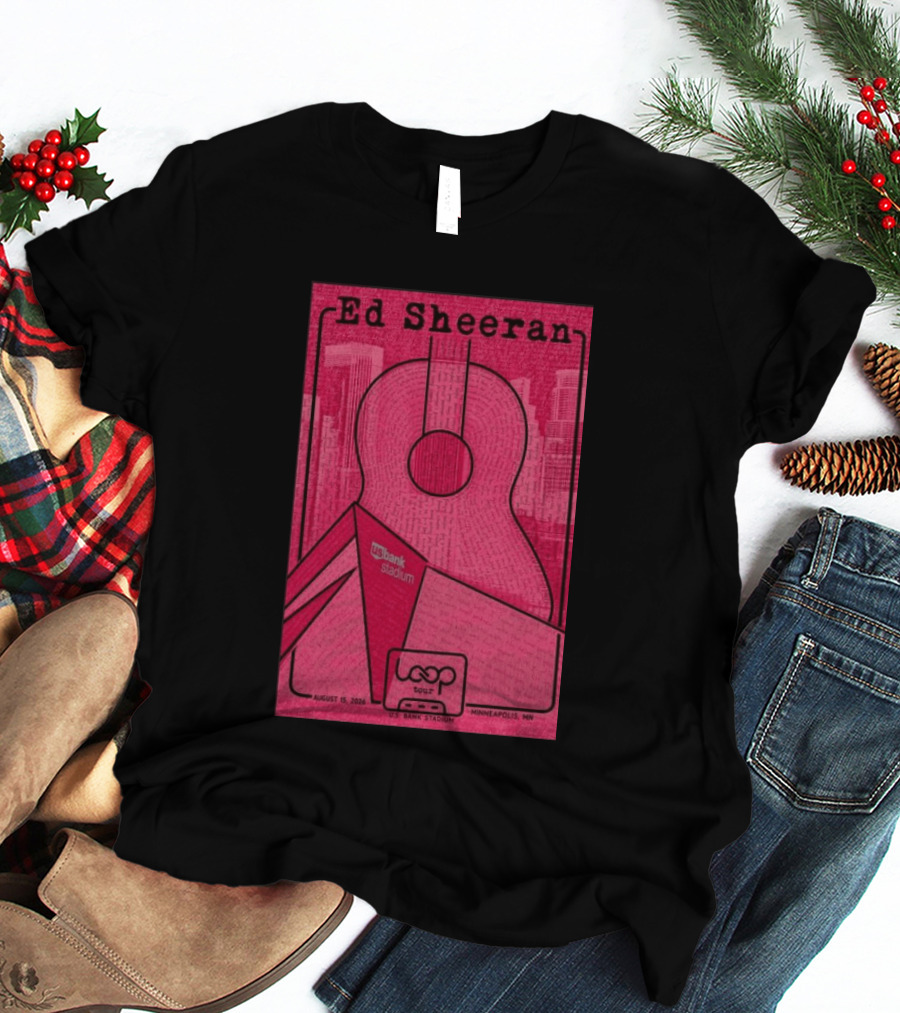 Ed Sheeran Loop Tour August 15 2026 U.S. Bank Stadium Minneapolis MN T-Shirt