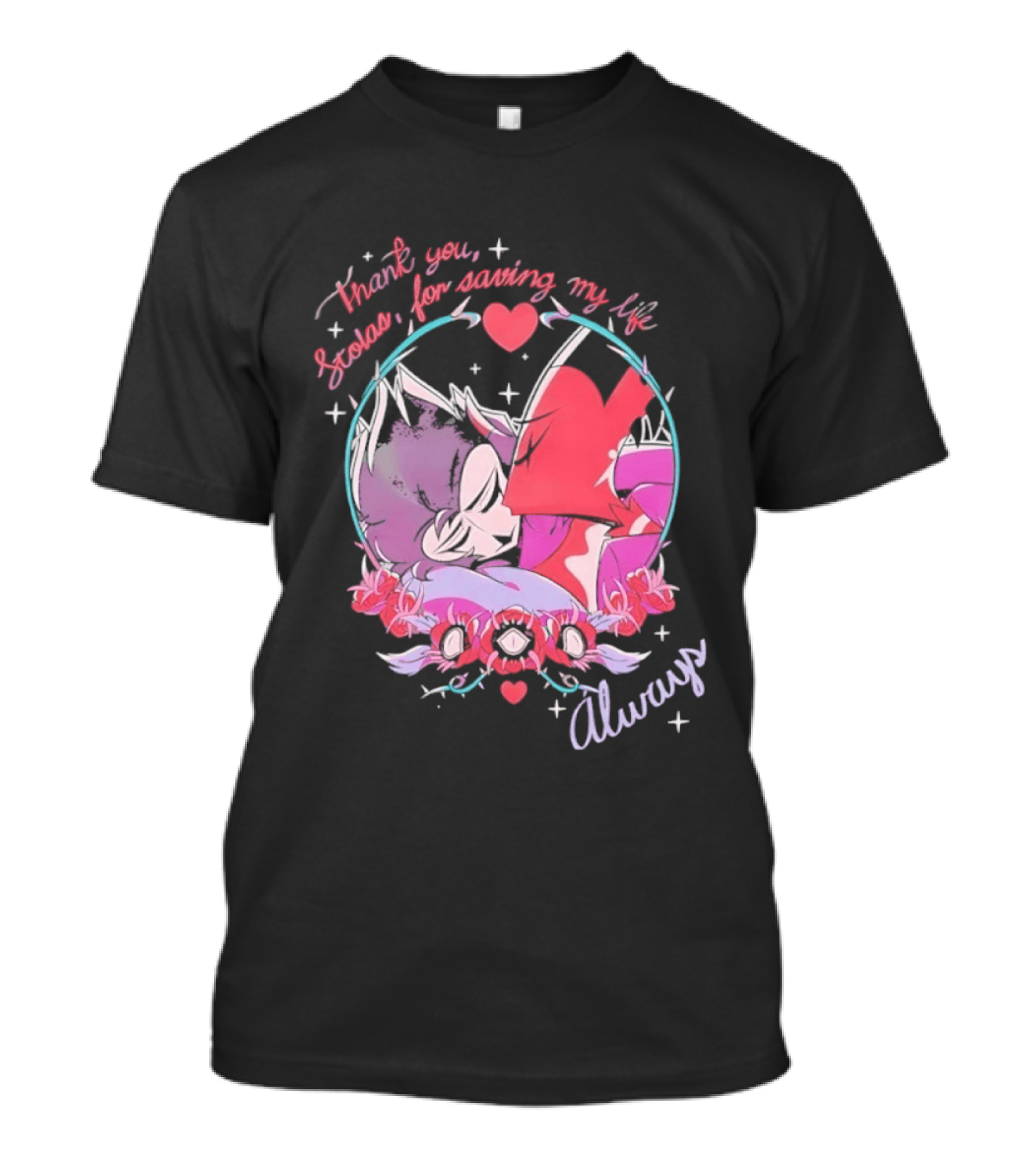 Thank You Stolas For Saving My Life Always Heart T-Shirt