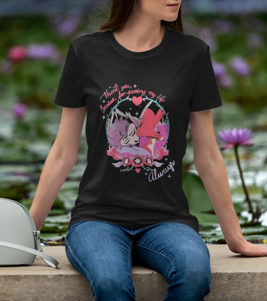 Thank You Stolas For Saving My Life Always Heart T-Shirt