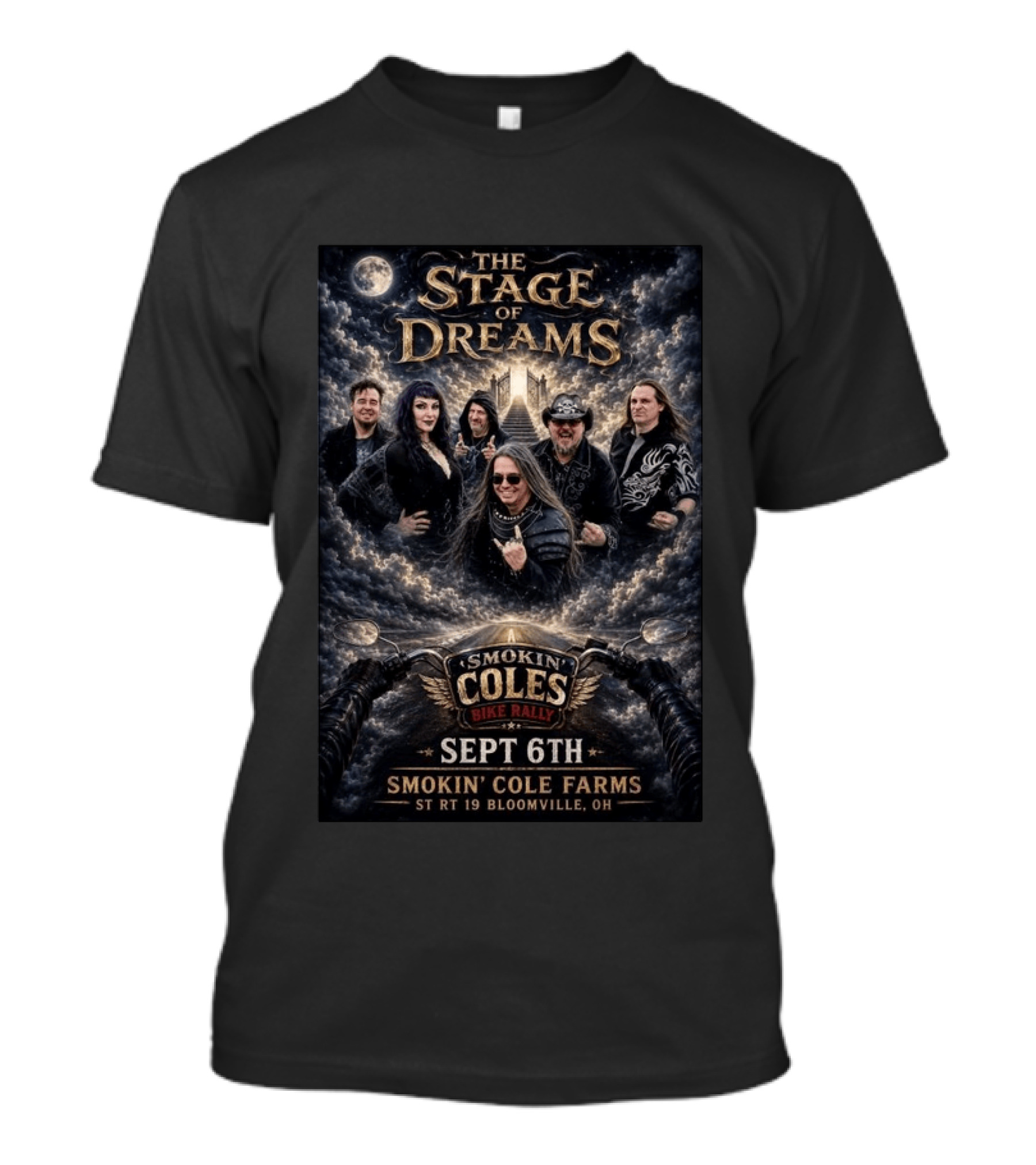 The Stage Of Dreams Smokin' Coles Bike Rally Sept 6th Smokin' Cole Farms St Rt 19 Bloomville Oh Moonlit Ensemble T-Shirt