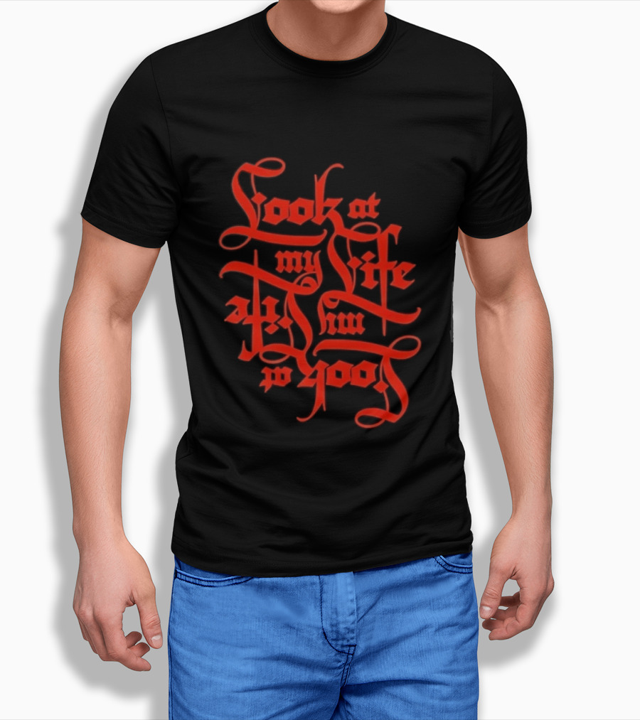 Look At My Life At The Top T-Shirt